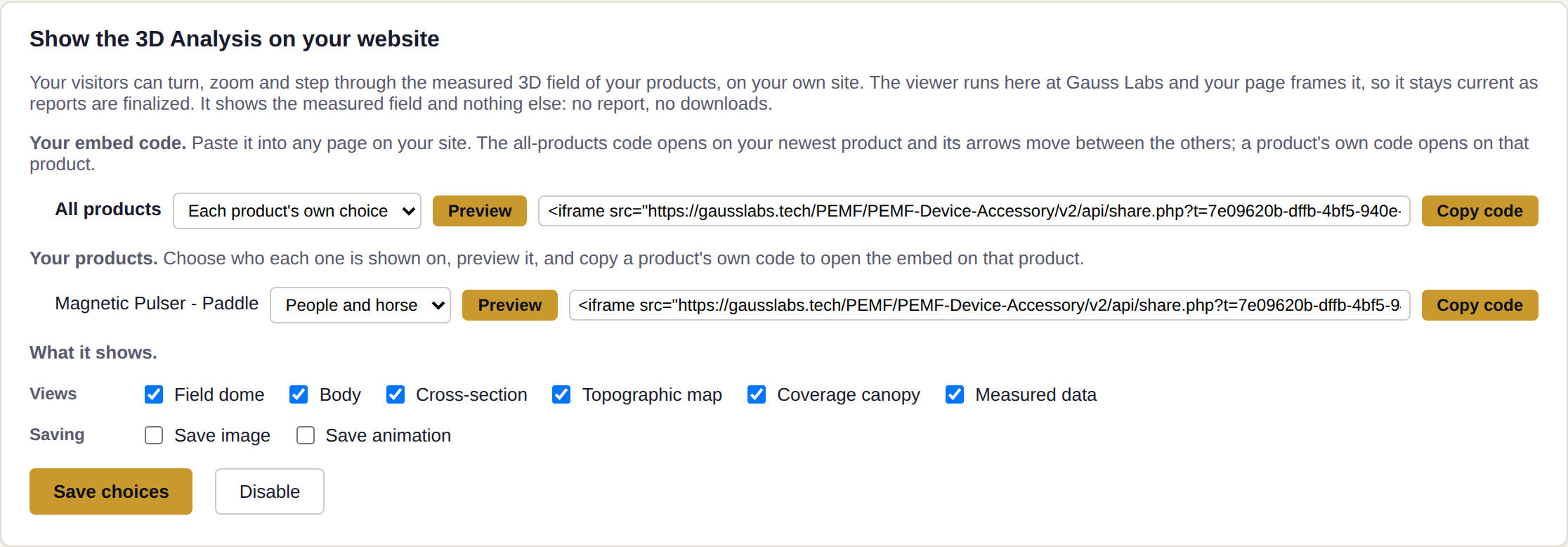 The customer portal card titled Show the 3D Analysis on your website. It lists an all-products row and a Magnetic Pulser Paddle row, each with a subject picker, a gold Preview button, a ready-to-paste iframe code box, and a gold Copy code button, followed by view checkboxes, saving checkboxes, and Save choices and Disable buttons.